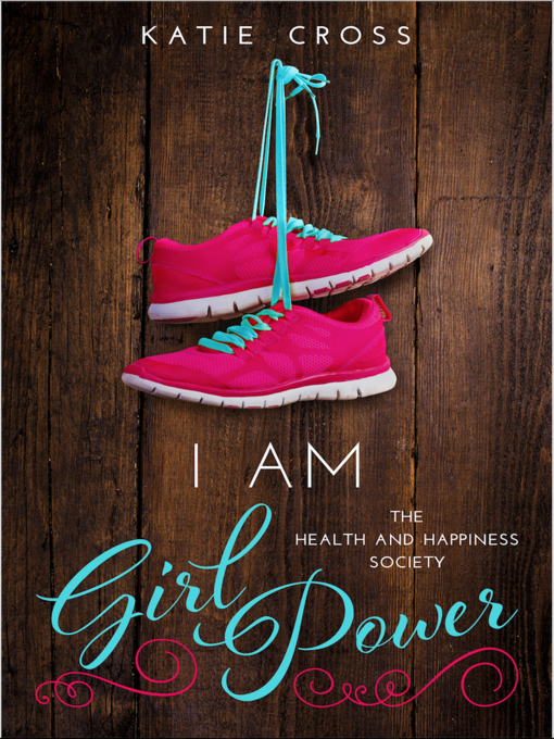 Title details for I Am Girl Power by Katie Cross - Available